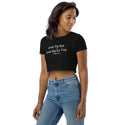 Does My Ass Look Big In This - Regular Print - Premium Organic Crop Top