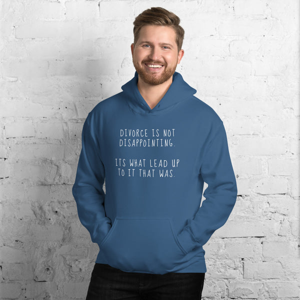 Divorce Is Not Disappointing - Regular Print - Unisex Hoodie