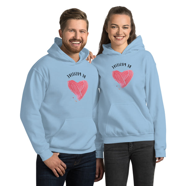 Be Positive - Unisex Hoodie