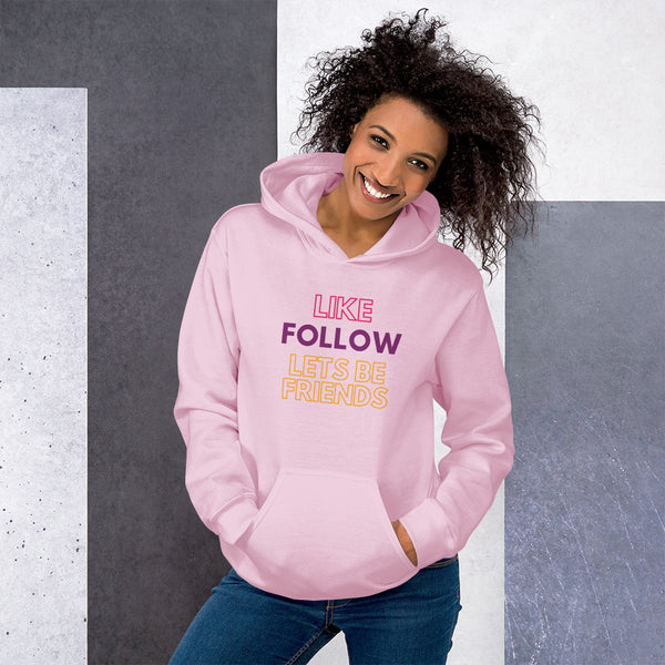 Like Follow Lets Be Friends -  Regular Print - Unisex Hoodie