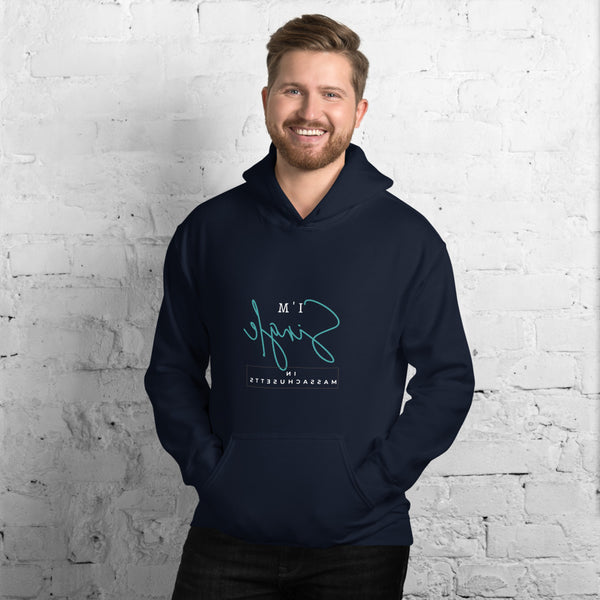 Single In Massachusetts - Unisex Hoodie