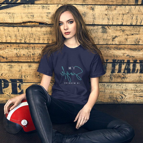 Single In Wyoming - Short-Sleeve Unisex T-Shirt