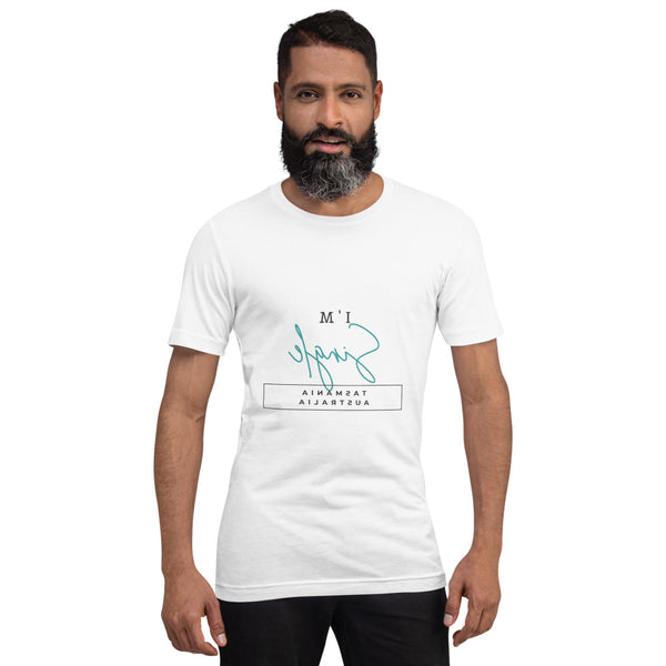 Single In Australia -  Tasmania - Short-Sleeve Unisex T-Shirt