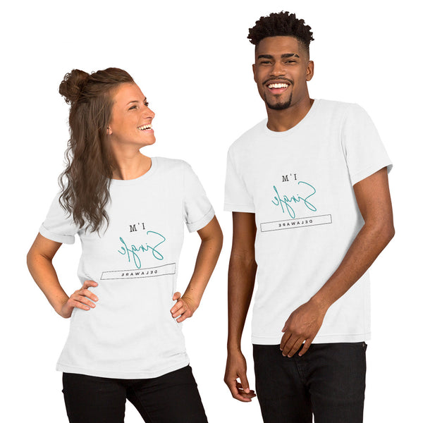 Single In Delaware - Short-Sleeve Unisex T-Shirt