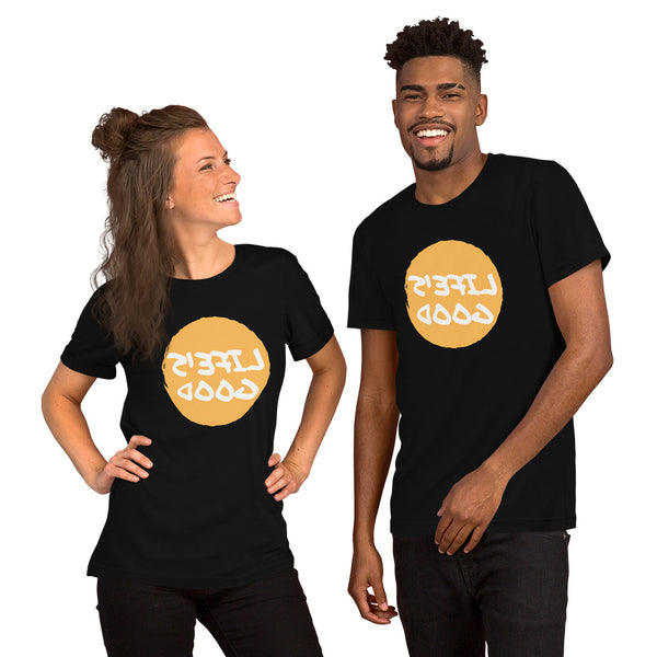 Life's Good - Short-Sleeve Unisex T-Shirt