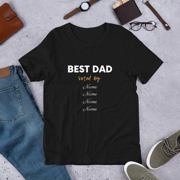 Best Dad Voted By Names (4 Names) - Regular Print -Short-Sleeve Unisex T-Shirt