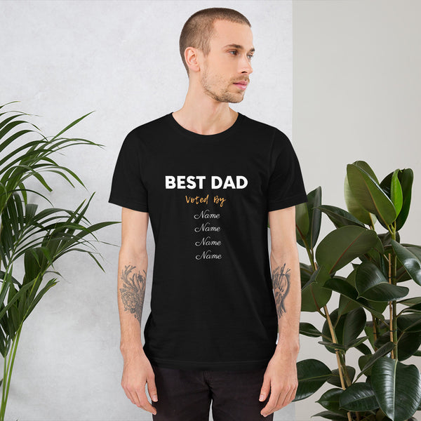 Best Dad Voted By Names (4 Names) - Regular Print -Short-Sleeve Unisex T-Shirt