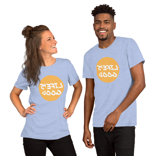 Life's Good - Short-Sleeve Unisex T-Shirt