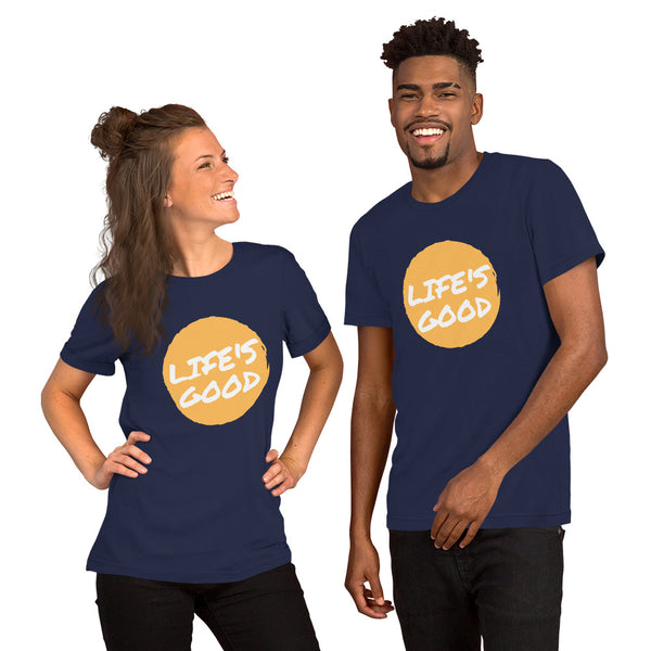 Life's Good - Regular Print - Short-Sleeve Unisex T-Shirt