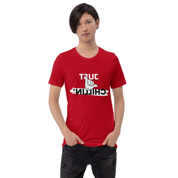 Just Chillin'- Short-Sleeve Unisex T-Shirt