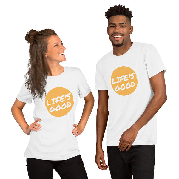 Life's Good - Regular Print - Short-Sleeve Unisex T-Shirt