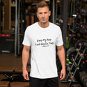 Does My Ass Look Big In This - Regular Print - Short-Sleeve Unisex T-Shirt