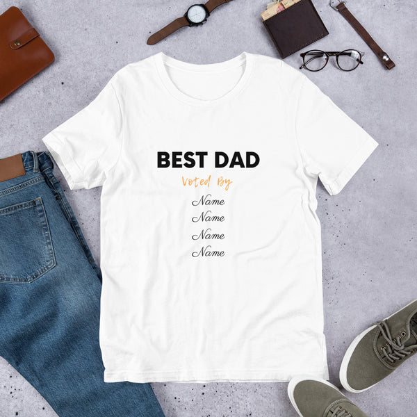 Best Dad Voted By Names (4 Names) - Regular Print -Short-Sleeve Unisex T-Shirt