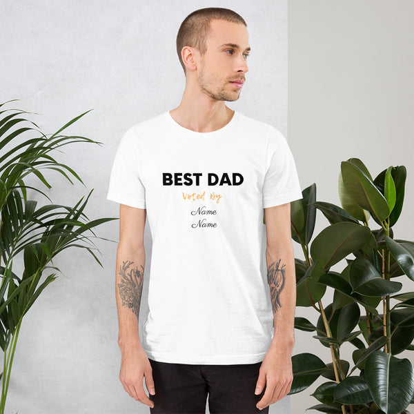 Best Dad Voted By Names (2 Names) - Regular Print - Short-Sleeve Unisex T-Shirt